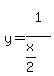 y=1%5E%22%22%2F%28x%2F2%29