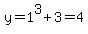 y=1%5E3%2B3=4