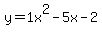 y=1+x%5E2-5+x-2