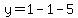 y=1-1-5