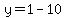 y=1-10