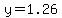 y=1.26