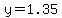 y=1.35