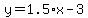 y=1.5%2Ax-3
