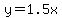 y=1.5x
