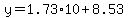 y=1.73%2A10%2B8.53