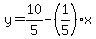 y=10%2F5-%281%2F5%29x