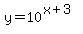 y=10%5E%28x%2B3%29
