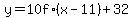y=10+f%28x-11%29%2B32