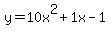 y=10+x%5E2%2B1+x-1