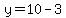 y=10-3