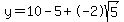 y=10-5%2B-2sqrt%285%29