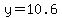 y=10.6