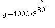 y=1000%2A3%5E%28x%2F80%29