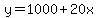 y=1000%2B20x