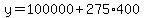 y=100000%2B275%2A400