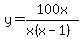 y=100x%2F%28x%28x-1%29%29