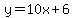 y=10x%2B6