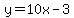 y=10x-3