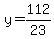 y=112%2F23