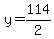 y=114%2F2