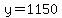 y=1150