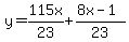 y=115x%2F23%2B%288x-1%29%2F23