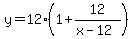 y=12%281%2B12%2F%28x-12%29%29