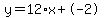 y=12%2Ax+%2B+-2