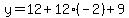 y=12%2B12%28-2%29%2B9