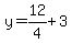 y=12%2F4%2B3