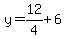 y=12%2F4%2B6