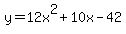 y=12+x%5E2%2B10+x-42