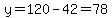y=120-42=78