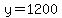 y=1200