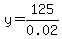 y=125%2F0.02