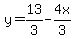 y=13%2F3-4x%2F3