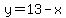y=13-x