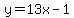y=13x-1