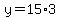 y=15%2A3