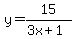 y=15%2F%283x%2B1%29