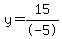 y=15%2F-5
