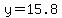 y=15.8