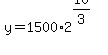 y=1500%2A2%5E%2810%2F3%29