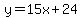 y=15x%2B24