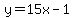 y=15x-1