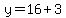 y=16%2B3