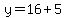 y=16%2B5