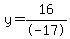 y=16%2F-17