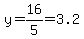 y=16%2F5=3.2